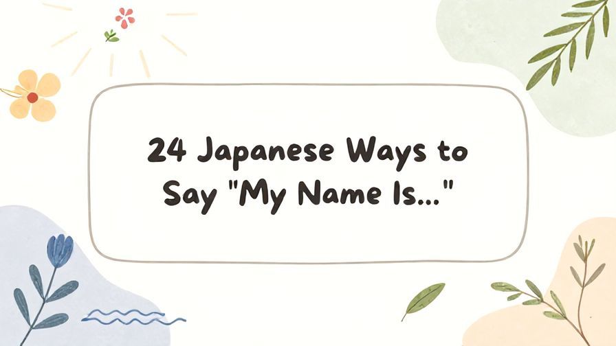 Illustration%20of%20playful%2C%20precise%2C%20sharp%20text%20%E2%80%9C24%20Japanese%20Ways%20to%20Say%20%E2%80%9CMy%20Name%20Is%E2%80%A6%E2%80%9D%E2%80%9D%2C%20centered%20inside%20a%20thin%20rounded%20rectangle.%20Soft%2C%20hand-drawn%20elements%20including%20Florals%2C%20Gentle%20waves%2C%20Floating%20leaves%2C%20Olive%20branches%2C%20Light%20rays%20are%20placed%20outside%20the%20rectangle%2C%20loosely%20arranged%20and%20asymmetrical.%20Set%20on%20a%20soft%20pastel%20multicolor%20background%20with%20visible%20white%2Fivory%20space%2C%20light%20and%20airy.