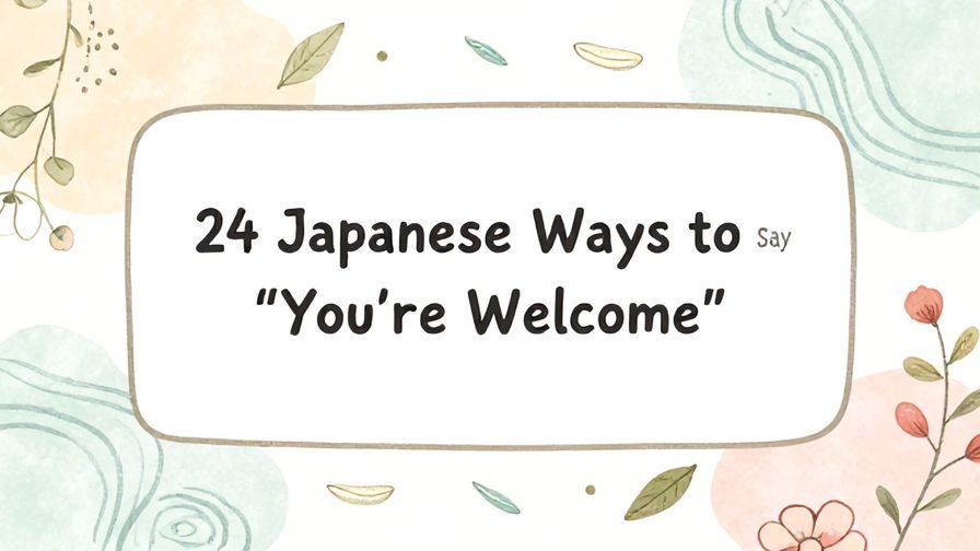 Illustration%20of%20playful%2C%20precise%2C%20sharp%20text%20%E2%80%9C24%20Japanese%20Ways%20to%20Say%20%E2%80%9CYou%E2%80%99re%20Welcome%E2%80%9D%E2%80%9D%2C%20centered%20inside%20a%20thin%20rounded%20rectangle.%20Soft%2C%20hand-drawn%20elements%20including%20Florals%2C%20Gentle%20waves%2C%20Floating%20leaves%20are%20placed%20outside%20the%20rectangle%2C%20loosely%20arranged%20and%20asymmetrical.%20You%20may%20mix%20freely%20and%20use%20any%20of%20the%20elements%20that%20best%20match%20the%20context%3B%20these%20are%20examples%2C%20not%20restrictions.%20Set%20on%20a%20soft%20pastel%20multicolor%20background%20with%20visible%20white%2Fivory%20space%2C%20light%20and%20airy.