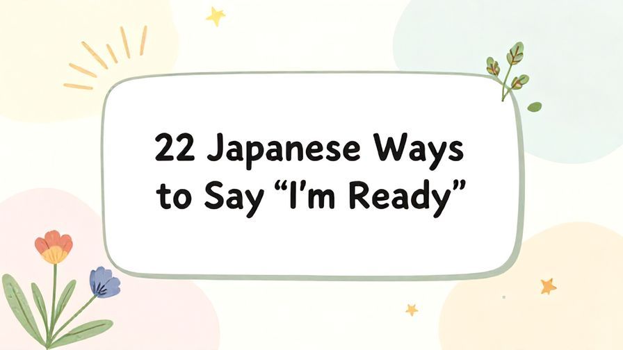 Illustration%20of%20playful%2C%20precise%2C%20sharp%20text%20%E2%80%9C22%20Japanese%20Ways%20to%20Say%20%E2%80%9CI%E2%80%99m%20Ready%E2%80%9D%E2%80%9D%2C%20centered%20inside%20a%20thin%20rounded%20rectangle.%20Soft%2C%20hand-drawn%20elements%20including%20Florals%2C%20Floating%20leaves%2C%20Light%20rays%2C%20Stars%20are%20placed%20outside%20the%20rectangle%2C%20loosely%20arranged%20and%20asymmetrical.%20Set%20on%20a%20soft%20pastel%20multicolor%20background%20with%20visible%20white%2Fivory%20space%2C%20light%20and%20airy.