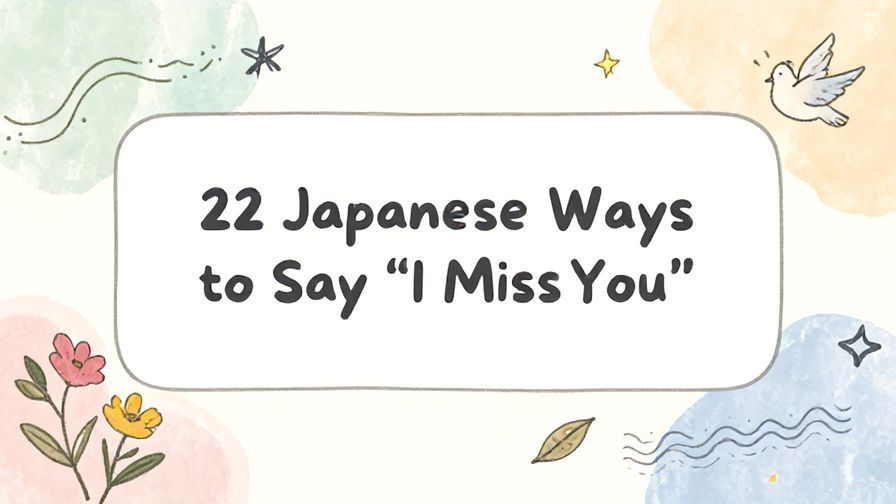 Illustration%20of%20playful%2C%20precise%2C%20sharp%20text%20%E2%80%9C22%20Japanese%20Ways%20to%20Say%20%E2%80%9CI%20Miss%20You%E2%80%9D%E2%80%9D%2C%20centered%20inside%20a%20thin%20rounded%20rectangle.%20Soft%2C%20hand-drawn%20elements%20including%20Florals%2C%20Gentle%20waves%2C%20Floating%20leaves%2C%20Doves%2C%20Stars%20are%20placed%20outside%20the%20rectangle%2C%20loosely%20arranged%20and%20asymmetrical.%20Set%20on%20a%20soft%20pastel%20multicolor%20background%20with%20visible%20white%2Fivory%20space%2C%20light%20and%20airy.