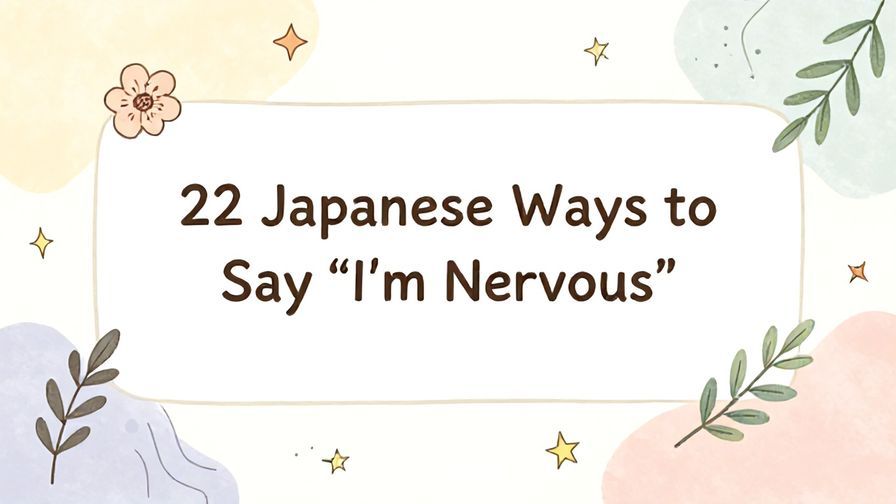Illustration%20of%20playful%2C%20precise%2C%20sharp%20text%20%E2%80%9C22%20Japanese%20Ways%20to%20Say%20%E2%80%9CI%E2%80%99m%20Nervous%E2%80%9D%E2%80%9D%2C%20centered%20inside%20a%20thin%20rounded%20rectangle.%20Soft%2C%20hand-drawn%20elements%20including%20Florals%2C%20Gentle%20waves%2C%20Floating%20leaves%2C%20Olive%20branches%2C%20Stars%20are%20placed%20outside%20the%20rectangle%2C%20loosely%20arranged%20and%20asymmetrical.%20Set%20on%20a%20soft%20pastel%20multicolor%20background%20with%20visible%20white%2Fivory%20space%2C%20light%20and%20airy.