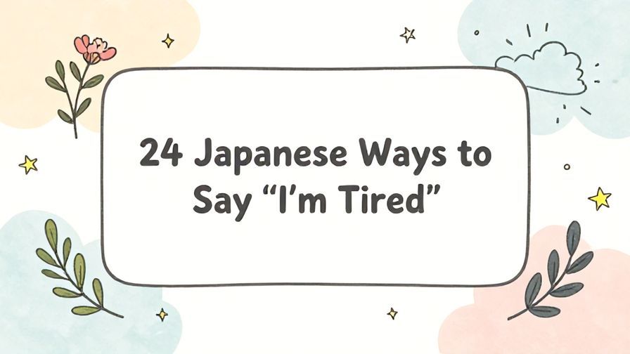 Illustration%20of%20playful%2C%20precise%2C%20sharp%20text%20%E2%80%9C24%20Japanese%20Ways%20to%20Say%20%E2%80%9CI%E2%80%99m%20Tired%E2%80%9D%E2%80%9D%2C%20centered%20inside%20a%20thin%20rounded%20rectangle.%20Soft%2C%20hand-drawn%20elements%20including%20Florals%2C%20Olive%20branches%2C%20Heavenly%20clouds%2C%20Stars%2C%20Light%20rays%20are%20placed%20outside%20the%20rectangle%2C%20loosely%20arranged%20and%20asymmetrical.%20Set%20on%20a%20soft%20pastel%20multicolor%20background%20with%20visible%20white%2Fivory%20space%2C%20light%20and%20airy.