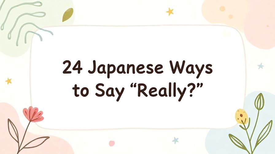 Illustration%20of%20playful%2C%20precise%2C%20sharp%20text%20%E2%80%9C24%20Japanese%20Ways%20to%20Say%20%E2%80%9CReally%3F%E2%80%9D%E2%80%9D%2C%20centered%20inside%20a%20thin%20rounded%20rectangle.%20Soft%2C%20hand-drawn%20elements%20including%20Florals%2C%20Gentle%20waves%2C%20Floating%20leaves%2C%20Stars%20are%20placed%20outside%20the%20rectangle%2C%20loosely%20arranged%20and%20asymmetrical.%20Set%20on%20a%20soft%20pastel%20multicolor%20background%20with%20visible%20white%2Fivory%20space%2C%20light%20and%20airy.