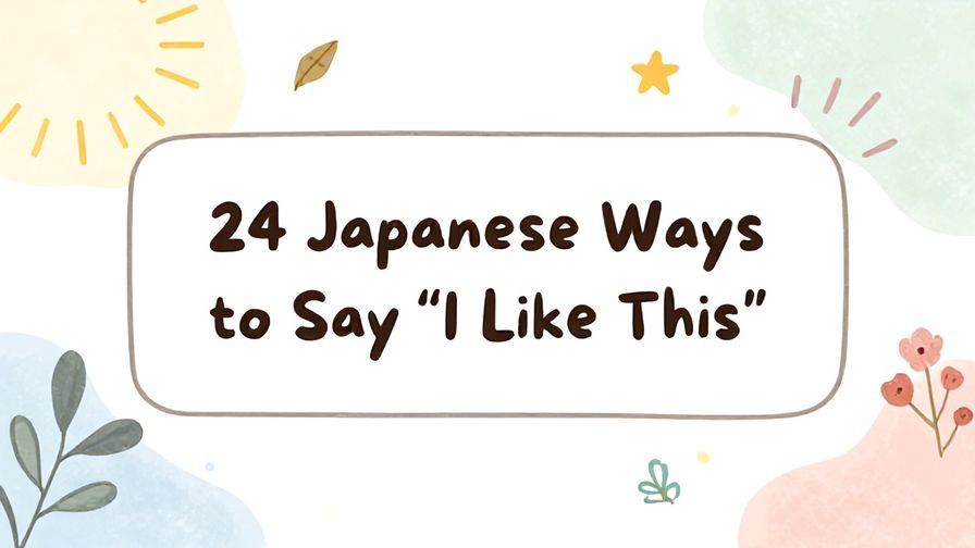 Illustration%20of%20playful%2C%20precise%2C%20sharp%20text%20%E2%80%9C24%20Japanese%20Ways%20to%20Say%20%E2%80%9CI%20Like%20This%E2%80%9D%E2%80%9D%2C%20centered%20inside%20a%20thin%20rounded%20rectangle.%20Soft%2C%20hand-drawn%20elements%20including%20Florals%2C%20Floating%20leaves%2C%20Sun%20rays%2C%20Stars%2C%20Curved%20lines%20are%20placed%20outside%20the%20rectangle%2C%20loosely%20arranged%20and%20asymmetrical.%20Set%20on%20a%20soft%20pastel%20multicolor%20background%20with%20visible%20white%2Fivory%20space%2C%20light%20and%20airy.