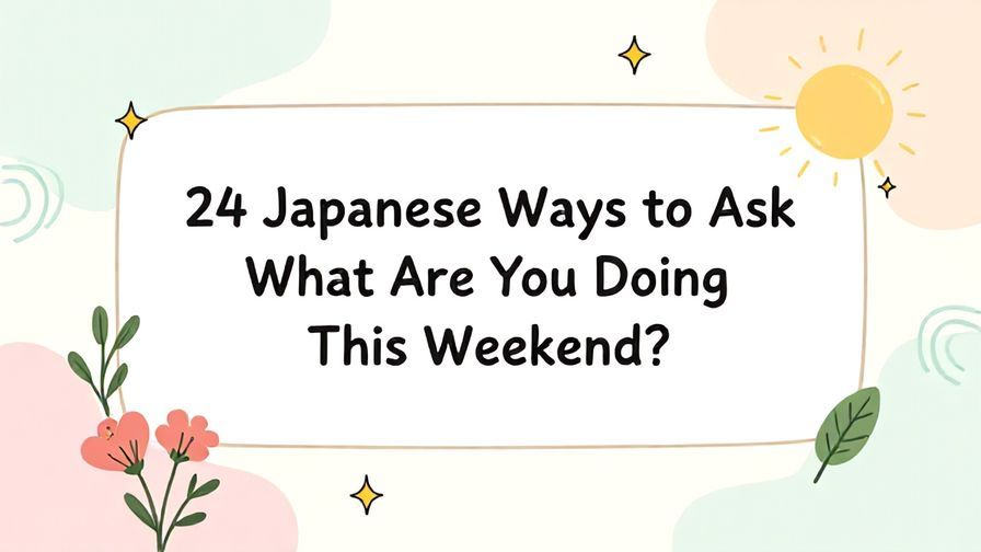 Illustration%20of%20playful%2C%20precise%2C%20sharp%20text%20%E2%80%9C24%20Japanese%20Ways%20to%20Ask%20What%20Are%20You%20Doing%20This%20Weekend%3F%E2%80%9D%2C%20centered%20inside%20a%20thin%20rounded%20rectangle.%20Soft%2C%20hand-drawn%20elements%20including%20Florals%2C%20Gentle%20waves%2C%20Sun%20rays%2C%20Floating%20leaves%2C%20Stars%20are%20placed%20outside%20the%20rectangle%2C%20loosely%20arranged%20and%20asymmetrical.%20Set%20on%20a%20soft%20pastel%20multicolor%20background%20with%20visible%20white%2Fivory%20space%2C%20light%20and%20airy.
