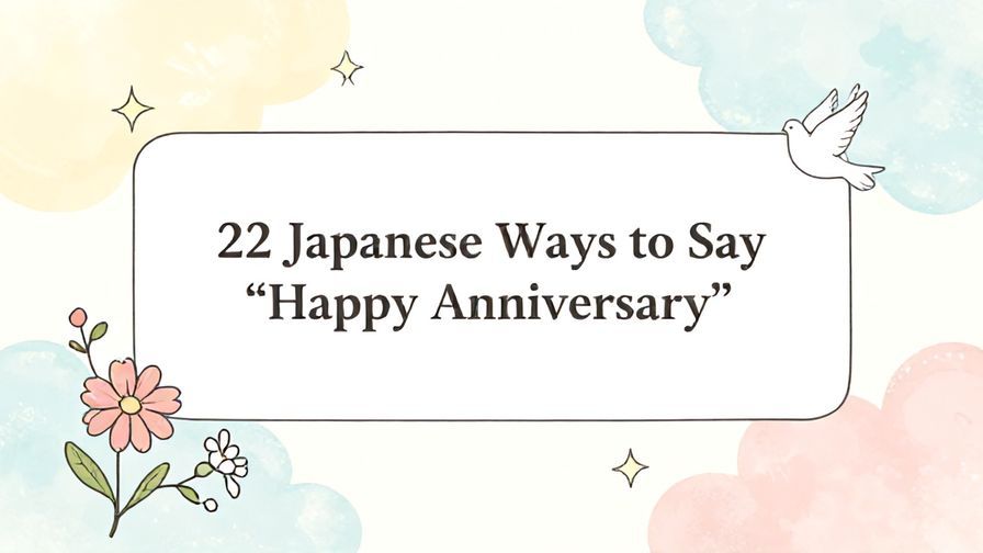 Illustration%20of%20playful%2C%20precise%2C%20sharp%20text%20%E2%80%9C22%20Japanese%20Ways%20to%20Say%20%E2%80%9CHappy%20Anniversary%E2%80%9D%E2%80%9D%2C%20centered%20inside%20a%20thin%20rounded%20rectangle.%20Soft%2C%20hand-drawn%20elements%20including%20Florals%2C%20Doves%2C%20Stars%2C%20Light%20rays%2C%20Heavenly%20clouds%20are%20placed%20outside%20the%20rectangle%2C%20loosely%20arranged%20and%20asymmetrical.%20Set%20on%20a%20soft%20pastel%20multicolor%20background%20with%20visible%20white%2Fivory%20space%2C%20light%20and%20airy.