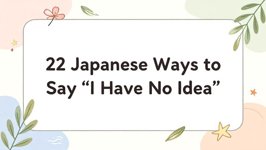 Illustration%20of%20playful%2C%20precise%2C%20sharp%20text%20%E2%80%9C22%20Japanese%20Ways%20to%20Say%20%E2%80%9CI%20Have%20No%20Idea%E2%80%9D%E2%80%9D%2C%20centered%20inside%20a%20thin%20rounded%20rectangle.%20Soft%2C%20hand-drawn%20elements%20including%20Florals%2C%20Gentle%20waves%2C%20Floating%20leaves%2C%20Olive%20branches%2C%20Stars%20are%20placed%20outside%20the%20rectangle%2C%20loosely%20arranged%20and%20asymmetrical.%20Set%20on%20a%20soft%20pastel%20multicolor%20background%20with%20visible%20white%2Fivory%20space%2C%20light%20and%20airy.