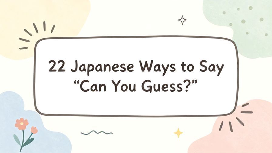 Illustration%20of%20playful%2C%20precise%2C%20sharp%20text%20%E2%80%9C22%20Japanese%20Ways%20to%20Say%20%E2%80%9CCan%20You%20Guess%3F%E2%80%9D%E2%80%9D%2C%20centered%20inside%20a%20thin%20rounded%20rectangle.%20Soft%2C%20hand-drawn%20elements%20including%20Florals%2C%20Gentle%20waves%2C%20Stars%2C%20Light%20rays%20are%20placed%20outside%20the%20rectangle%2C%20loosely%20arranged%20and%20asymmetrical.%20Set%20on%20a%20soft%20pastel%20multicolor%20background%20with%20visible%20white%2Fivory%20space%2C%20light%20and%20airy.