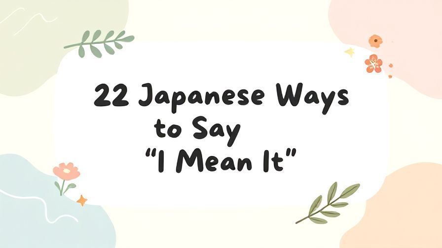 Illustration%20of%20playful%2C%20precise%2C%20sharp%20text%20%E2%80%9C22%20Japanese%20Ways%20to%20Say%20%E2%80%9CI%20Mean%20It%E2%80%9D%E2%80%9D%2C%20centered%20inside%20a%20thin%20rounded%20rectangle.%20Soft%2C%20hand-drawn%20elements%20including%20Florals%2C%20Gentle%20waves%2C%20Floating%20leaves%2C%20Olive%20branches%2C%20Stars%20are%20placed%20outside%20the%20rectangle%2C%20loosely%20arranged%20and%20asymmetrical.%20Set%20on%20a%20soft%20pastel%20multicolor%20background%20with%20visible%20white%2Fivory%20space%2C%20light%20and%20airy.