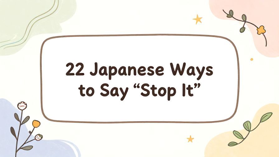 Illustration%20of%20playful%2C%20precise%2C%20sharp%20text%20%E2%80%9C22%20Japanese%20Ways%20to%20Say%20%E2%80%9CStop%20It%E2%80%9D%E2%80%9D%2C%20centered%20inside%20a%20thin%20rounded%20rectangle.%20Soft%2C%20hand-drawn%20elements%20including%20Florals%2C%20Gentle%20waves%2C%20Floating%20leaves%2C%20Stars%20are%20placed%20outside%20the%20rectangle%2C%20loosely%20arranged%20and%20asymmetrical.%20Set%20on%20a%20soft%20pastel%20multicolor%20background%20with%20visible%20white%2Fivory%20space%2C%20light%20and%20airy.