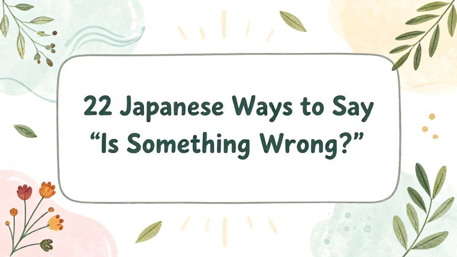 Illustration%20of%20playful%2C%20precise%2C%20sharp%20text%20%E2%80%9C22%20Japanese%20Ways%20to%20Say%20%E2%80%9CIs%20Something%20Wrong%3F%E2%80%9D%E2%80%9D%2C%20centered%20inside%20a%20thin%20rounded%20rectangle.%20Soft%2C%20hand-drawn%20elements%20including%20Florals%2C%20Gentle%20waves%2C%20Olive%20branches%2C%20Light%20rays%2C%20Floating%20leaves%20are%20placed%20outside%20the%20rectangle%2C%20loosely%20arranged%20and%20asymmetrical.%20Set%20on%20a%20soft%20pastel%20multicolor%20background%20with%20visible%20white%2Fivory%20space%2C%20light%20and%20airy.