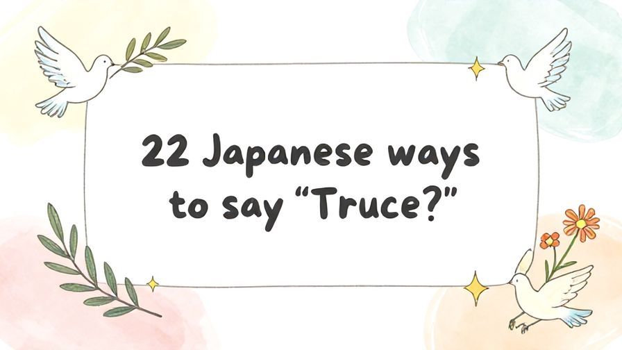 Illustration%20of%20playful%2C%20precise%2C%20sharp%20text%20%E2%80%9C22%20Japanese%20ways%20to%20say%20%E2%80%9CTruce%3F%E2%80%9D%E2%80%9D%2C%20centered%20inside%20a%20thin%20rounded%20rectangle.%20Soft%2C%20hand-drawn%20elements%20including%20Doves%2C%20Olive%20branches%2C%20Gentle%20waves%2C%20Florals%2C%20and%20Stars%20are%20placed%20outside%20the%20rectangle%2C%20loosely%20arranged%20and%20asymmetrical.%20Set%20on%20a%20soft%20pastel%20multicolor%20background%20with%20visible%20white%2Fivory%20space%2C%20light%20and%20airy.