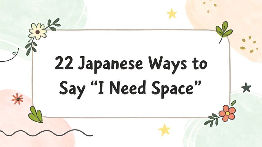 Illustration%20of%20playful%2C%20precise%2C%20sharp%20text%20%E2%80%9C22%20Japanese%20Ways%20to%20Say%20%E2%80%9CI%20Need%20Space%E2%80%9D%E2%80%9D%2C%20centered%20inside%20a%20thin%20rounded%20rectangle.%20Soft%2C%20hand-drawn%20elements%20including%20Florals%2C%20Gentle%20waves%2C%20Floating%20leaves%2C%20Stars%2C%20Light%20rays%20are%20placed%20outside%20the%20rectangle%2C%20loosely%20arranged%20and%20asymmetrical.%20Set%20on%20a%20soft%20pastel%20multicolor%20background%20with%20visible%20white%2Fivory%20space%2C%20light%20and%20airy.