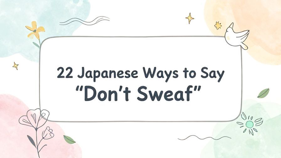 Illustration%20of%20playful%2C%20precise%2C%20sharp%20text%20%E2%80%9C22%20Japanese%20Ways%20to%20Say%20%E2%80%9CDon%E2%80%99t%20Swear%E2%80%9D%E2%80%9D%2C%20centered%20inside%20a%20thin%20rounded%20rectangle.%20Soft%2C%20hand-drawn%20elements%20including%20Florals%2C%20Gentle%20waves%2C%20Floating%20leaves%2C%20Doves%2C%20Stars%20are%20placed%20outside%20the%20rectangle%2C%20loosely%20arranged%20and%20asymmetrical.%20Set%20on%20a%20soft%20pastel%20multicolor%20background%20with%20visible%20white%2Fivory%20space%2C%20light%20and%20airy.