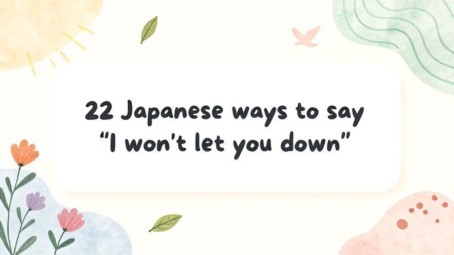Illustration%20of%20playful%2C%20precise%2C%20sharp%20text%20%E2%80%9C22%20Japanese%20ways%20to%20say%20%E2%80%9CI%20won%E2%80%99t%20let%20you%20down%E2%80%9D%E2%80%9D%2C%20centered%20inside%20a%20thin%20rounded%20rectangle.%20Soft%2C%20hand-drawn%20elements%20including%20Florals%2C%20Gentle%20waves%2C%20Doves%2C%20Light%20rays%2C%20Floating%20leaves%20are%20placed%20outside%20the%20rectangle%2C%20loosely%20arranged%20and%20asymmetrical.%20You%20may%20mix%20freely%20and%20use%20any%20of%20the%20elements%20that%20best%20match%20the%20context%3B%20these%20are%20examples%2C%20not%20restrictions.%20Set%20on%20a%20soft%20pastel%20multicolor%20background%20with%20visible%20white%2Fivory%20space%2C%20light%20and%20airy.