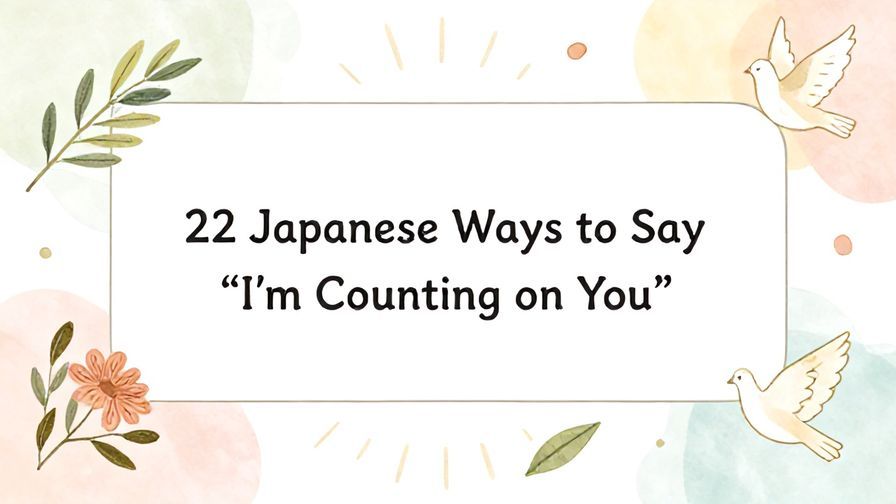 Illustration%20of%20playful%2C%20precise%2C%20sharp%20text%20%E2%80%9C22%20Japanese%20Ways%20to%20Say%20%E2%80%9CI%E2%80%99m%20Counting%20on%20You%E2%80%9D%E2%80%9D%2C%20centered%20inside%20a%20thin%20rounded%20rectangle.%20Soft%2C%20hand-drawn%20elements%20including%20Florals%2C%20Olive%20branches%2C%20Doves%2C%20Light%20rays%2C%20Floating%20leaves%20are%20placed%20outside%20the%20rectangle%2C%20loosely%20arranged%20and%20asymmetrical.%20Set%20on%20a%20soft%20pastel%20multicolor%20background%20with%20visible%20white%2Fivory%20space%2C%20light%20and%20airy.