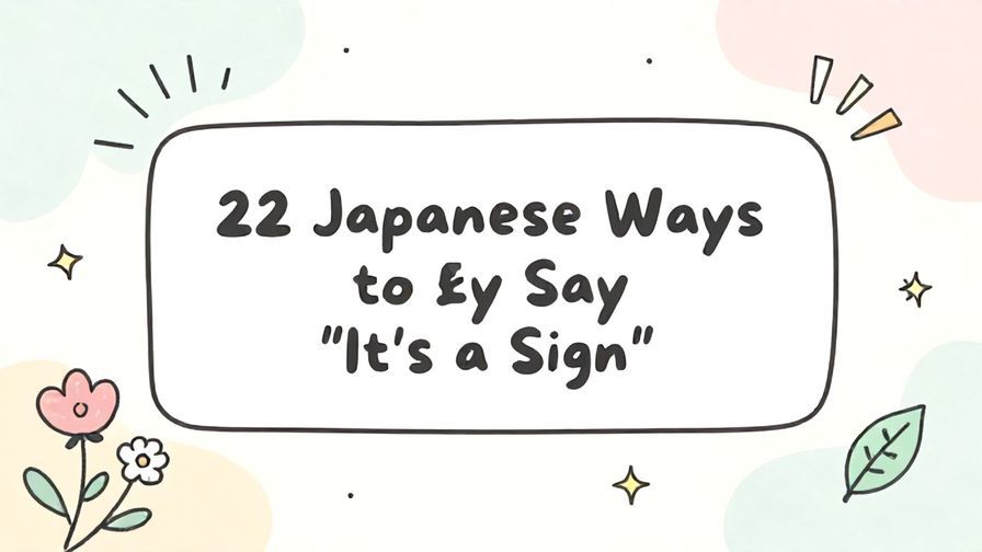Illustration%20of%20playful%2C%20precise%2C%20sharp%20text%20%E2%80%9C22%20Japanese%20Ways%20to%20Say%20%E2%80%9CIt%E2%80%99s%20a%20Sign%E2%80%9D%E2%80%9D%2C%20centered%20inside%20a%20thin%20rounded%20rectangle.%20Soft%2C%20hand-drawn%20elements%20including%20Florals%2C%20Light%20rays%2C%20Stars%2C%20Floating%20leaves%20are%20placed%20outside%20the%20rectangle%2C%20loosely%20arranged%20and%20asymmetrical.%20Set%20on%20a%20soft%20pastel%20multicolor%20background%20with%20visible%20white%2Fivory%20space%2C%20light%20and%20airy.
