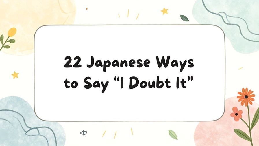 Illustration%20of%20playful%2C%20precise%2C%20sharp%20text%20%E2%80%9C22%20Japanese%20Ways%20to%20Say%20%E2%80%9CI%20Doubt%20It%E2%80%9D%E2%80%9D%2C%20centered%20inside%20a%20thin%20rounded%20rectangle.%20Soft%2C%20hand-drawn%20elements%20including%20Florals%2C%20Gentle%20waves%2C%20Floating%20leaves%2C%20Stars%2C%20Light%20rays%20are%20placed%20outside%20the%20rectangle%2C%20loosely%20arranged%20and%20asymmetrical.%20Set%20on%20a%20soft%20pastel%20multicolor%20background%20with%20visible%20white%2Fivory%20space%2C%20light%20and%20airy.