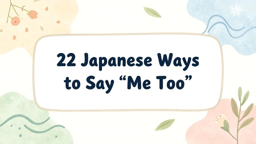 Illustration%20of%20playful%2C%20precise%2C%20sharp%20text%20%E2%80%9C22%20Japanese%20Ways%20to%20Say%20%E2%80%9CMe%20Too%E2%80%9D%E2%80%9D%2C%20centered%20inside%20a%20thin%20rounded%20rectangle.%20Soft%2C%20hand-drawn%20elements%20including%20Florals%2C%20Gentle%20waves%2C%20Floating%20leaves%2C%20Olive%20branches%2C%20Light%20rays%20are%20placed%20outside%20the%20rectangle%2C%20loosely%20arranged%20and%20asymmetrical.%20Set%20on%20a%20soft%20pastel%20multicolor%20background%20with%20visible%20white%2Fivory%20space%2C%20light%20and%20airy.