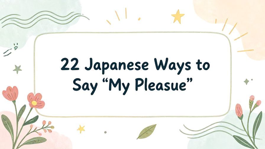 Illustration%20of%20playful%2C%20precise%2C%20sharp%20text%20%E2%80%9C22%20Japanese%20Ways%20to%20Say%20%E2%80%9CMy%20Pleasure%E2%80%9D%E2%80%9D%2C%20centered%20inside%20a%20thin%20rounded%20rectangle.%20Soft%2C%20hand-drawn%20elements%20including%20Florals%2C%20Gentle%20waves%2C%20Floating%20leaves%2C%20Stars%2C%20Light%20rays%20are%20placed%20outside%20the%20rectangle%2C%20loosely%20arranged%20and%20asymmetrical.%20Set%20on%20a%20soft%20pastel%20multicolor%20background%20with%20visible%20white%2Fivory%20space%2C%20light%20and%20airy.