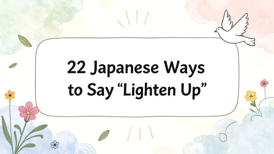 Illustration%20of%20playful%2C%20precise%2C%20sharp%20text%20%E2%80%9C22%20Japanese%20Ways%20to%20Say%20%E2%80%9CLighten%20Up%E2%80%9D%E2%80%9D%2C%20centered%20inside%20a%20thin%20rounded%20rectangle.%20Soft%2C%20hand-drawn%20elements%20including%20Florals%2C%20Floating%20leaves%2C%20Doves%2C%20Light%20rays%2C%20Heavenly%20clouds%20are%20placed%20outside%20the%20rectangle%2C%20loosely%20arranged%20and%20asymmetrical.%20Set%20on%20a%20soft%20pastel%20multicolor%20background%20with%20visible%20white%2Fivory%20space%2C%20light%20and%20airy.