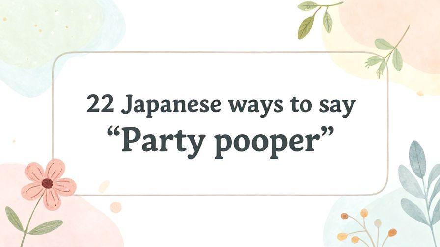 Illustration%20of%20playful%2C%20precise%2C%20sharp%20text%20%E2%80%9C22%20Japanese%20ways%20to%20say%20%E2%80%9CParty%20pooper%E2%80%9D%E2%80%9D%2C%20centered%20inside%20a%20thin%20rounded%20rectangle.%20Soft%2C%20hand-drawn%20elements%20including%20Florals%2C%20Light%20rays%2C%20Floating%20leaves%20are%20placed%20outside%20the%20rectangle%2C%20loosely%20arranged%20and%20asymmetrical.%20Set%20on%20a%20soft%20pastel%20multicolor%20background%20with%20visible%20white%2Fivory%20space%2C%20light%20and%20airy.