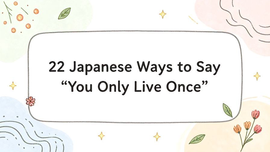 Illustration%20of%20playful%2C%20precise%2C%20sharp%20text%20%E2%80%9C22%20Japanese%20Ways%20to%20Say%20%E2%80%9CYou%20Only%20Live%20Once%E2%80%9D%E2%80%9D%2C%20centered%20inside%20a%20thin%20rounded%20rectangle.%20Soft%2C%20hand-drawn%20elements%20including%20Florals%2C%20Gentle%20waves%2C%20Floating%20leaves%2C%20Stars%2C%20Light%20rays%20are%20placed%20outside%20the%20rectangle%2C%20loosely%20arranged%20and%20asymmetrical.%20Set%20on%20a%20soft%20pastel%20multicolor%20background%20with%20visible%20white%2Fivory%20space%2C%20light%20and%20airy.
