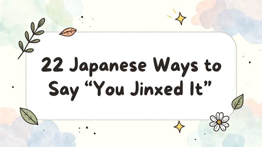 Illustration%20of%20playful%2C%20precise%2C%20sharp%20text%20%E2%80%9C22%20Japanese%20Ways%20to%20Say%20%E2%80%9CYou%20Jinxed%20It%E2%80%9D%E2%80%9D%2C%20centered%20inside%20a%20thin%20rounded%20rectangle.%20Soft%2C%20hand-drawn%20elements%20including%20Florals%2C%20Floating%20leaves%2C%20Stars%2C%20Light%20rays%2C%20Heavenly%20clouds%20are%20placed%20outside%20the%20rectangle%2C%20loosely%20arranged%20and%20asymmetrical.%20Set%20on%20a%20soft%20pastel%20multicolor%20background%20with%20visible%20white%2Fivory%20space%2C%20light%20and%20airy.