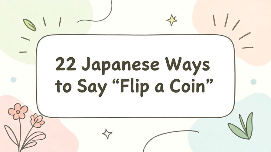 Illustration%20of%20playful%2C%20precise%2C%20sharp%20text%20%E2%80%9C22%20Japanese%20Ways%20to%20Say%20%E2%80%9CFlip%20a%20Coin%E2%80%9D%E2%80%9D%2C%20centered%20inside%20a%20thin%20rounded%20rectangle.%20Soft%2C%20hand-drawn%20elements%20including%20Florals%2C%20Floating%20leaves%2C%20Light%20rays%2C%20Stars%2C%20Curved%20lines%20are%20placed%20outside%20the%20rectangle%2C%20loosely%20arranged%20and%20asymmetrical.%20Set%20on%20a%20soft%20pastel%20multicolor%20background%20with%20visible%20white%2Fivory%20space%2C%20light%20and%20airy.