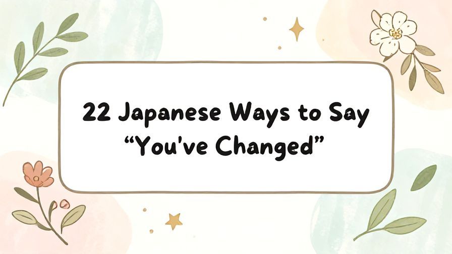 Illustration%20of%20playful%2C%20precise%2C%20sharp%20text%20%E2%80%9C22%20Japanese%20Ways%20to%20Say%20%E2%80%9CYou%E2%80%99ve%20Changed%E2%80%9D%E2%80%9D%2C%20centered%20inside%20a%20thin%20rounded%20rectangle.%20Soft%2C%20hand-drawn%20elements%20including%20Florals%2C%20Olive%20branches%2C%20Stars%2C%20Light%20rays%2C%20Floating%20leaves%20are%20placed%20outside%20the%20rectangle%2C%20loosely%20arranged%20and%20asymmetrical.%20Set%20on%20a%20soft%20pastel%20multicolor%20background%20with%20visible%20white%2Fivory%20space%2C%20light%20and%20airy.
