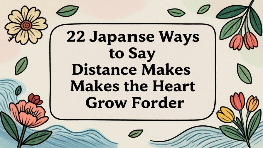 Illustration%20of%20playful%2C%20precise%2C%20sharp%20text%20%E2%80%9C22%20Japanese%20Ways%20to%20Say%20Distance%20Makes%20the%20Heart%20Grow%20Fonder%E2%80%9D%2C%20centered%20inside%20a%20thin%20rounded%20rectangle.%20Soft%2C%20hand-drawn%20elements%20including%20Florals%2C%20Gentle%20waves%2C%20Floating%20leaves%20are%20placed%20outside%20the%20rectangle%2C%20loosely%20arranged%20and%20asymmetrical.%20Set%20on%20a%20soft%20pastel%20multicolor%20background%20with%20visible%20white%2Fivory%20space%2C%20light%20and%20airy.