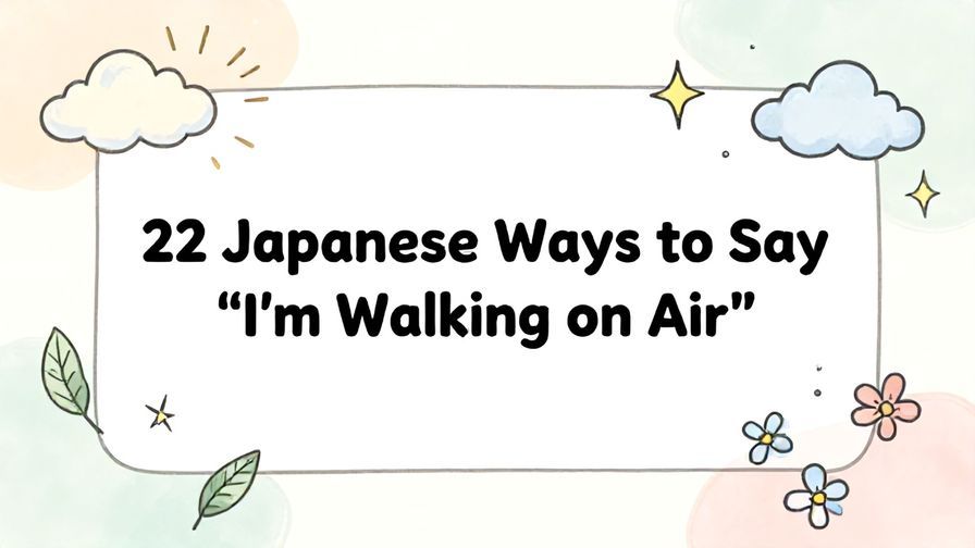 Illustration%20of%20playful%2C%20precise%2C%20sharp%20text%20%E2%80%9C22%20Japanese%20Ways%20to%20Say%20%E2%80%9CI%27m%20Walking%20on%20Air%E2%80%9D%E2%80%9D%2C%20centered%20inside%20a%20thin%20rounded%20rectangle.%20Soft%2C%20hand-drawn%20elements%20including%20Heavenly%20clouds%2C%20Stars%2C%20Light%20rays%2C%20Floating%20leaves%2C%20and%20Florals%20are%20placed%20outside%20the%20rectangle%2C%20loosely%20arranged%20and%20asymmetrical.%20Set%20on%20a%20soft%20pastel%20multicolor%20background%20with%20visible%20white%2Fivory%20space%2C%20light%20and%20airy.