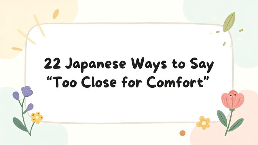 Illustration%20of%20playful%2C%20precise%2C%20sharp%20text%20%E2%80%9C22%20Japanese%20Ways%20to%20Say%20%E2%80%9CToo%20Close%20for%20Comfort%E2%80%9D%E2%80%9D%2C%20centered%20inside%20a%20thin%20rounded%20rectangle.%20Soft%2C%20hand-drawn%20elements%20including%20Florals%2C%20Floating%20leaves%2C%20Light%20rays%20are%20placed%20outside%20the%20rectangle%2C%20loosely%20arranged%20and%20asymmetrical.%20Set%20on%20a%20soft%20pastel%20multicolor%20background%20with%20visible%20white%2Fivory%20space%2C%20light%20and%20airy.